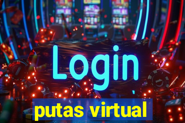 putas virtual